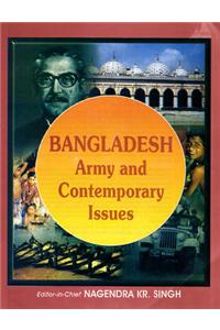 Bangladesh: Army and Contemporary Issues