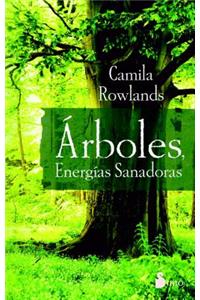 Arboles, Energia Sanadora