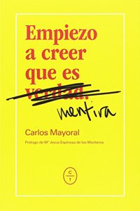 Empiezo a creer que es mentira (Spanish Edition)