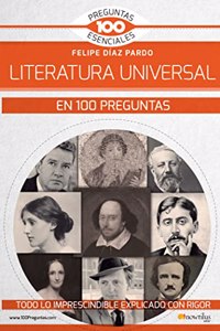 La literatura Universal en 100 preguntas (Spanish Edition)