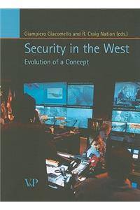 Security in the West: Evolution of a Concept