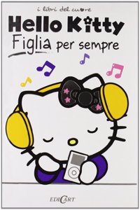 FIGLIA PER SEMPRE. HELLO KITTY