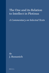 One and Its Relation to Intellect in Plotinus