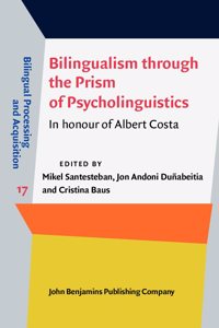 Bilingualism through the Prism of Psycholinguistics