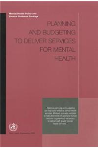 Planning and Budgeting to Deliver Services for Mental Health