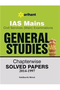 IAS Mains General Studies Chapterwise Solved Papers 2014-1997