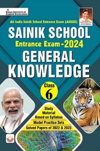 Sainik School Entrance Exam 2024 General Knwoledge Class 6 Based On Syllabus (English Medium) (4212)