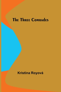 Three Comrades
