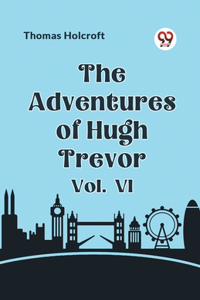 Adventures of Hugh Trevor Vol. VI