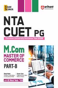 Arihant NTA CUET PG M. Com Master of Commerce Part-B | Revised edition with Study Notes, Scorer Zone, and 2 Mock Tests