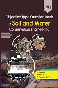 Objective Type Question Bank in Soil and Water Conservation Engineering