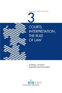 Courts, Interpretation, the Rule of Law