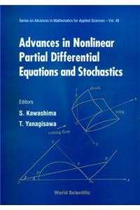 Advances in Nonlinear Partial Differential Equations and Stochastics