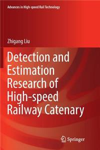 Detection and Estimation Research of High-Speed Railway Catenary
