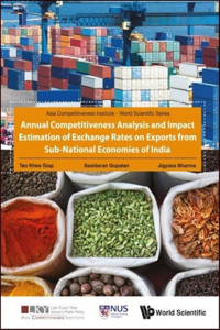 Annual Competitiveness Analysis and Impact Estimation of Exchange Rates on Exports from Sub-National Economies of India