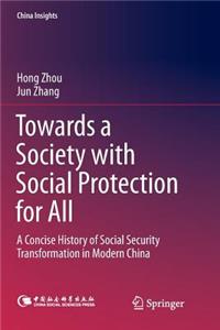 Towards a Society with Social Protection for All