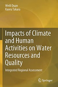 Impacts of Climate and Human Activities on Water Resources and Quality