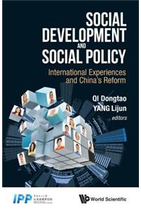 Social Development and Social Policy: International Experiences and China's Reform
