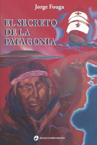 El secreto de la patagonia