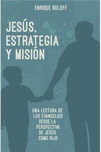 Jesus, estrategia y mision