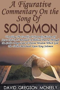 Figurative Commentary On the Song Of Solomon