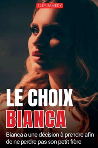 Choix de Bianca