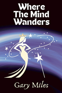 Where the Mind Wanders