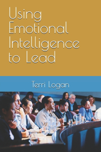 Using Emotional Intelligence to Lead
