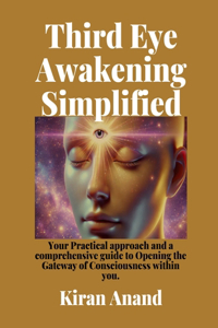 Third Eye Awakening Simplified