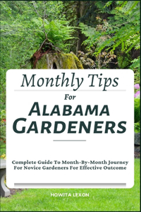 Monthly Tips For Alabama Gardeners