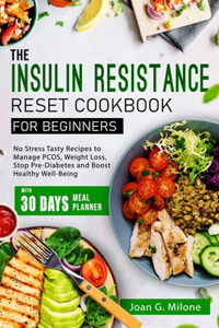 Insulin Resistance Reset Cookbook for Beginners