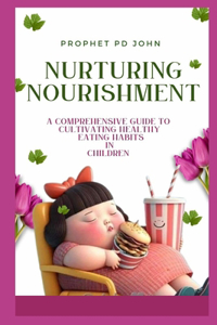 Nurturing Nourishment