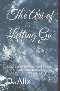 The Art of Letting Go
