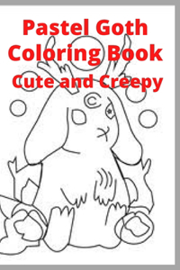 Pastel Goth Coloring Book Cute and Creepy