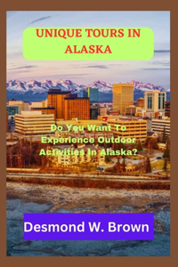 Unique Tours in Alaska