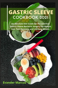 Gastric Sleeve Cookbook 2021