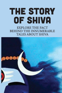 The Story Of Shiva
