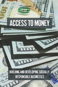 Access To Money