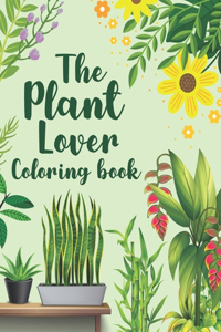 The Plant Lover Coloring Book