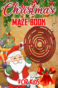 Christmas Maze Book For Kids
