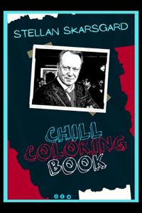 Stellan Skarsgard Chill Coloring Book