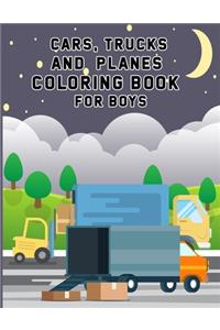 Cars, Trucks and Planes Coloring Book for Boys