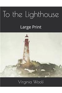 To the Lighthouse