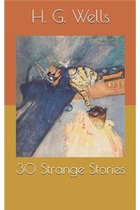 30 Strange Stories