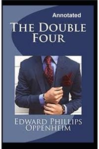 The Double Four Annotated