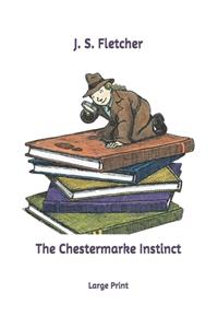 The Chestermarke Instinct