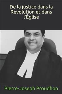 De la justice dans la Révolution et dans l'Église