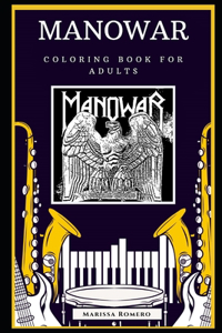 Manowar Coloring Book for Adults: Motivational Anti-Stress Relief Illustrations