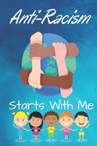 Anti-Racism Starts With Me