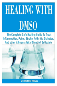 Healing with Dmso